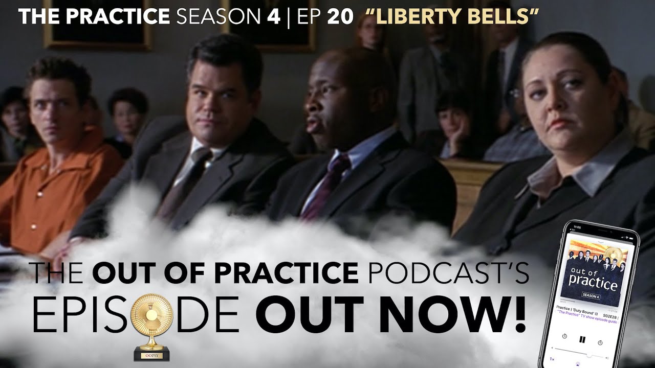 Out of practice podcast the practice season 4 episode 20 liberty