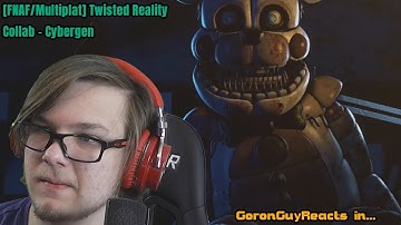 (SPIDER CTW FUNTIME FREDDY?) [FNAF/Multiplat] Twisted Reality Collab - Cybergen - GoronGuyReacts