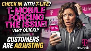 Check in With T-Life T-Mobile Forcing It Very Quickly Customers Adjusting