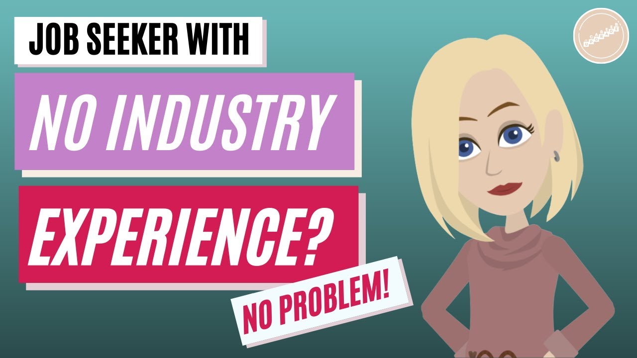 JOB RESEARCH BEFORE INTERVIEW WHEN YOU LACK INDUSTRY EXPERIENCE | JOB ...