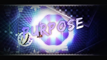 Finally! | Purpose - Xstar7 (me) | Geometry Dash