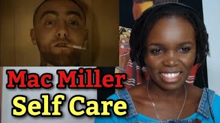 First Time Hearing Mac Miller - Self Care