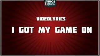 I Got My Game On - Trace Adkins tribute - Lyrics