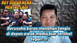ROY MAU NANGIS SAAT COMPRESOR PERS SELESAI SIDANG EKSEPSINYA DI TOLAK, KEBAYANG PENJARA SUDAH..
