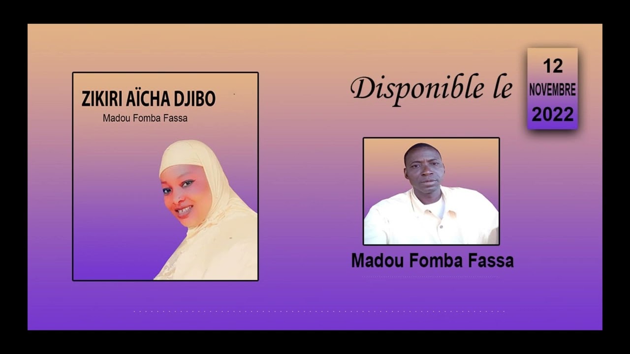 ZIKIRI AICHA DJIBO - MADOU FOMBA FASSA