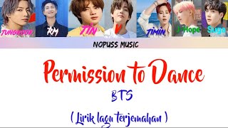 BTS - Permission To Dance (Lirik dan Terjemahan) || NOPUSS Music