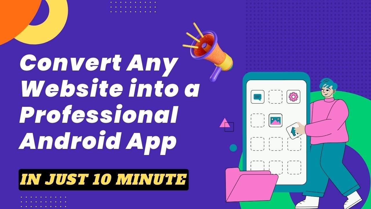 Convert Any Website into a Professional Android App at Affordable ...