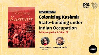 Book Launch: Colonizing Kashmir: State-building under Indian Occupation