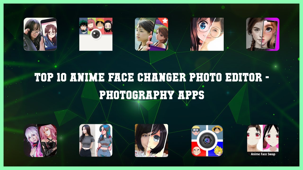 Top 10 Anime Face Changer Photo Editor Android Apps
