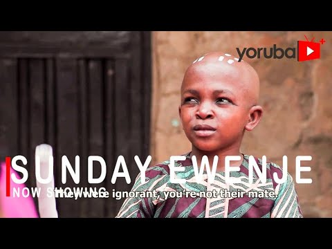 Download or Watch: Sunday Ewenje part 1 and 2 Latest Yoruba Movie 2021Drama