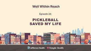 Well Within Reach Podcast Episode 24 - How Pickleball Changed Jackie Jones’ Life After a Stroke