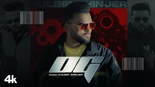 Og Full Song Kulbir Jhinjer Deep Jandu Lally Mundi Latest Punjabi Song 2021