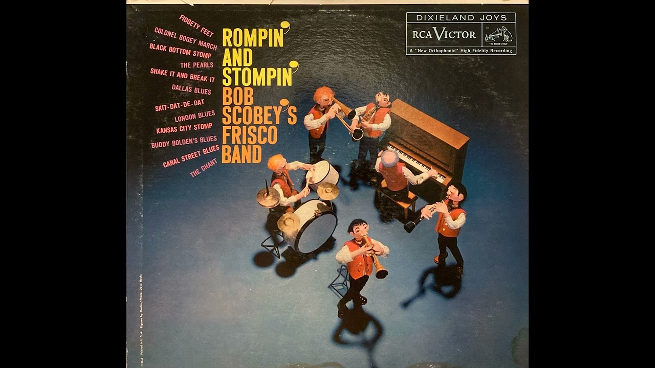 Bob Scobey's Frisco Band - Rompin' and Stompin'