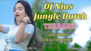 ÕSI DÕDÕ - DJ NIAS JUNGLE DUTCH - PARGOY