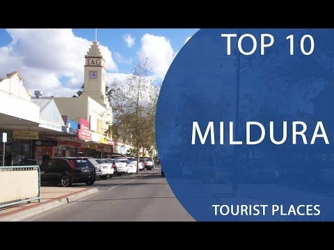 Top 10 Best Tourist Places to Visit in Mildura, Victoria | Australia - English