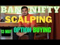 Live intraday trading  scalping nifty banknifty option  13 may  banknifty nifty