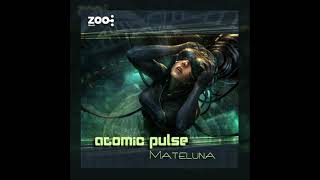 Atomic Pulse - Mateluna (2011 Edit)