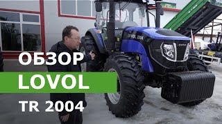 Обзор трактора Lovol TR 2004