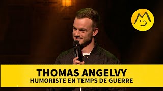 Thomas Angelvy - Humoriste en temps de guerre