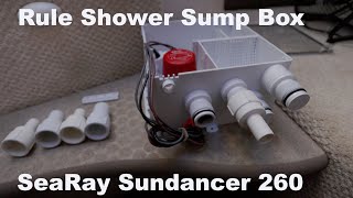 Rule Shower & Ac Drain Sump Box Sea Ray Sundancer Overview & Thoughts