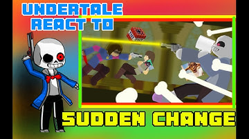 Undertale Reacting to | Sudden Changes Sans Fight [ Sticknodes Pro Animation ]