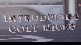 Introducing Colt Micro