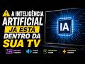 🚨 Sua TV já usa IA — e você nem percebeu!