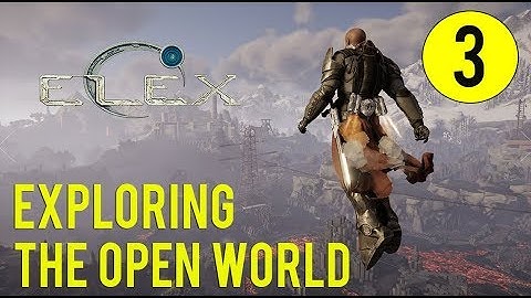 Elex- Walkthrough pt3  Exploring (no commentary)