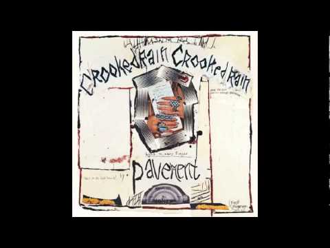 Pavement - Crooked Rain Crooked Rain Pavement - Crooked Rain Crooked Rain