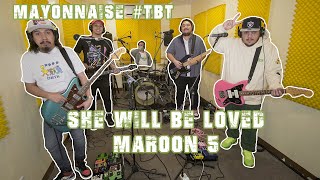 Video thumbnail of "She Will Be Loved - Maroon 5 | Mayonnaise #TBT"