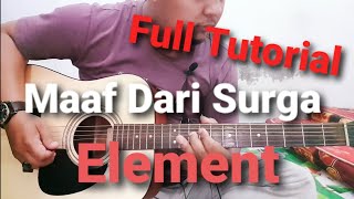 Element - Maaf Dari Surga | Full Belajar Chord