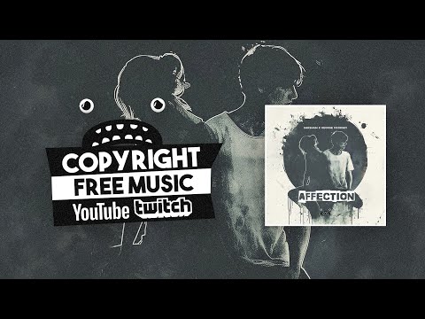 Saksham & George Cooksey – Affection [Bass Rebels] Pop Music Royalty Free Songs for YouTube