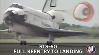 Full Reentry and Landing of Space Shuttle Mission STS-60