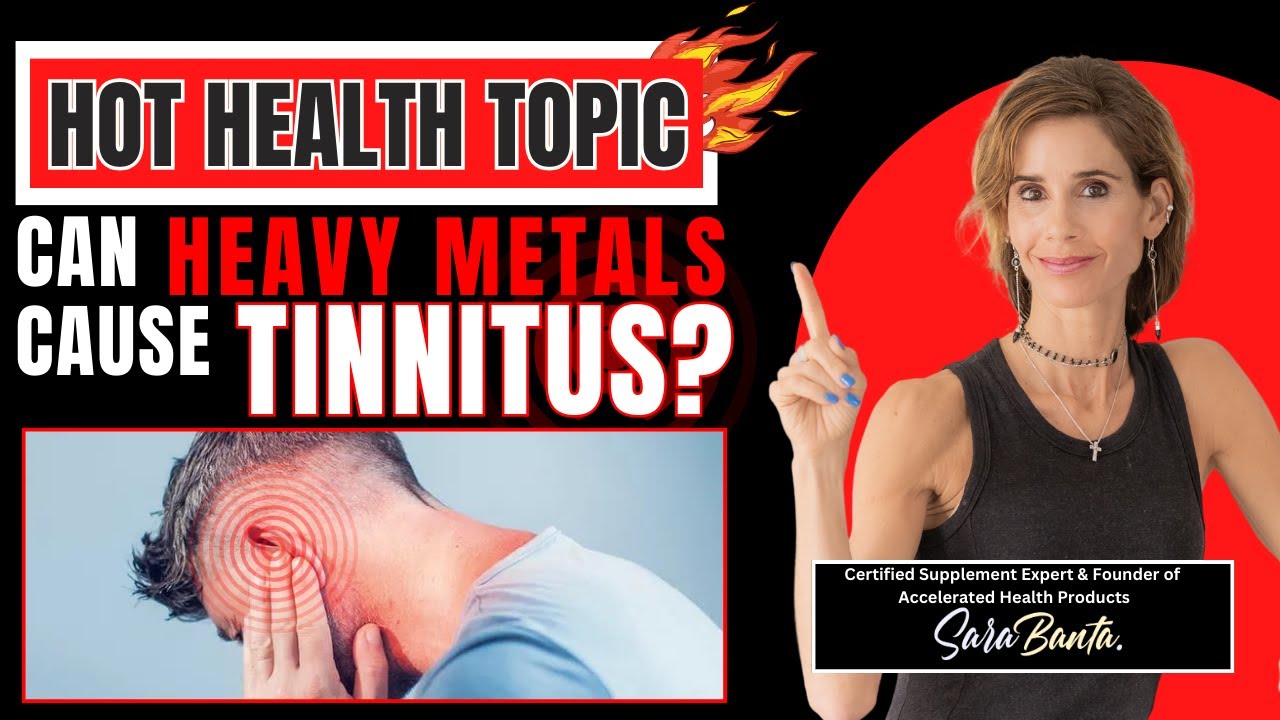 Can Heavy Metals Cause Tinnitus? 🔥 HOT HEALTH TOPIC 🔥 YouTube