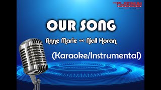 Our Song  Anne Marie U0026 Niall Horan karaokeinstrumental