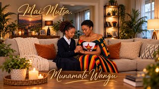 Mai Mutsa - Munamato Wangu (Official Video).