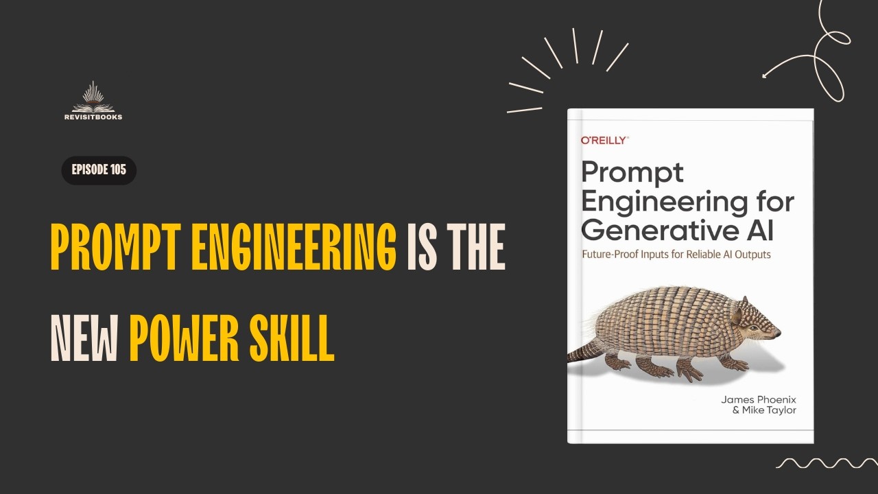 Prompt Engineering for Generative AI | Book Summary Podcast | Prompt ...
