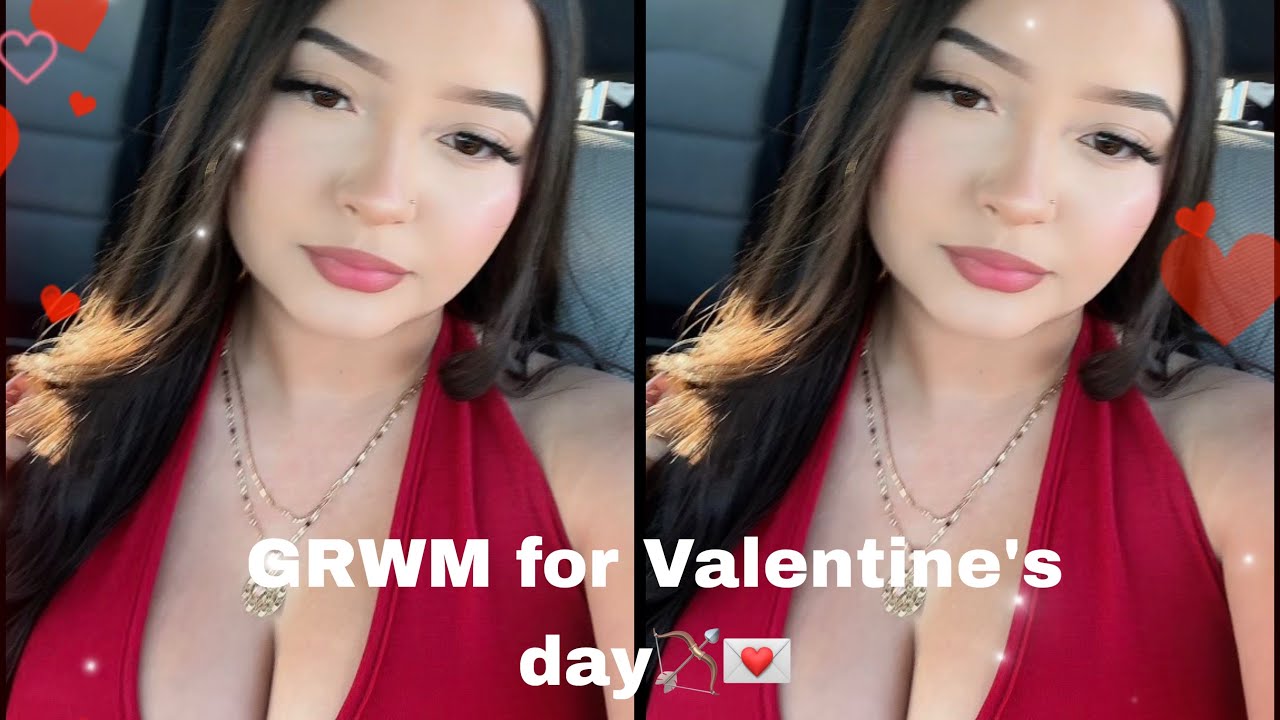 GRWM for Valentine’s day 