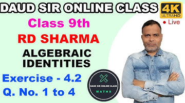 Algebraic Identities Exercise 4.2 Q. No. 1 to 4 Ch 4 9th RD Sharma
