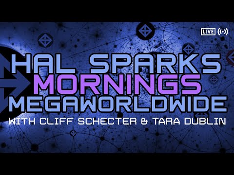 TARA SPILLS THE T : CLIFF TALKS US OFF THE EDGE : HAL SPARKS MONDAYS MEGAWORLDWIDE