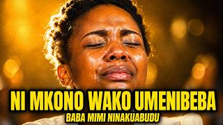 Ni Mkono Wako//Baba Mimi Ninakuabudu//Haufananishwi//Kibali Chako// Deep Swahili Worship
