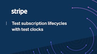 Test subscription lifecycles with test clocks screenshot 1