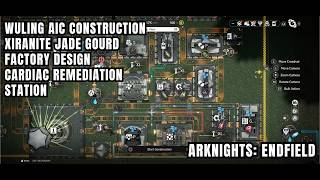 [Arknights: Endfield Construction] Xiranite Jade Gourd Production Factory Blueprint, Cardiac Station