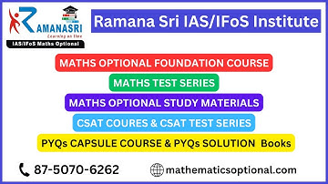 UPSC MATHS OPTIONAL COURSES || Best UPSC Maths Optional Coaching || RAMANA SRI IAS/IFoS INSTITUTE