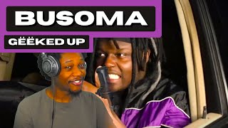 Busoma - Gëëked Up - (REACTION) - JayVIIPeep