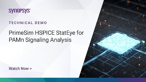 PrimeSim HSPICE StatEye for PAMn Signaling Analysis | Synopsys