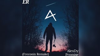 AlexDy - Promise (Freconix Remake)