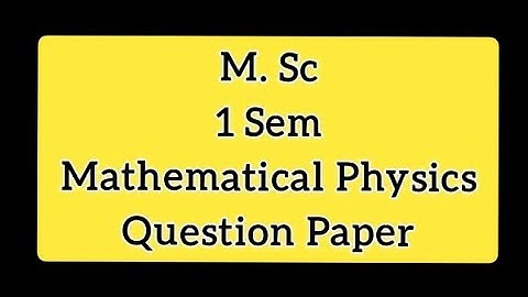 M.Sc hpu 1 sem previous year question paper Mathematical Physics | hpu M.Sc previous question paper