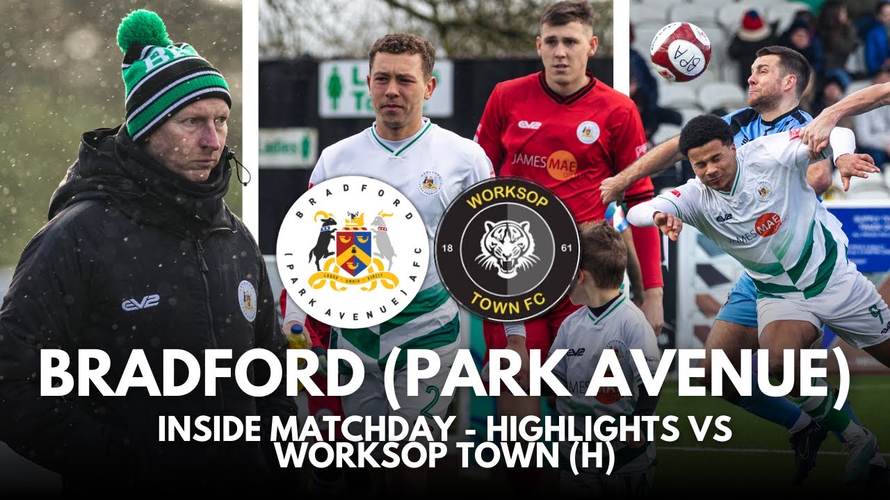 INSIDE MATCHDAY - HIGHLIGHTS VS WORKSOP TOWN (H) - PITCHING IN NORTHERN PREMIER LEAGUE
