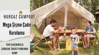 Nurgaz Campout Mega Inflatable Tent Setup | Camping in Çubucak Nature Park with Our New Tent